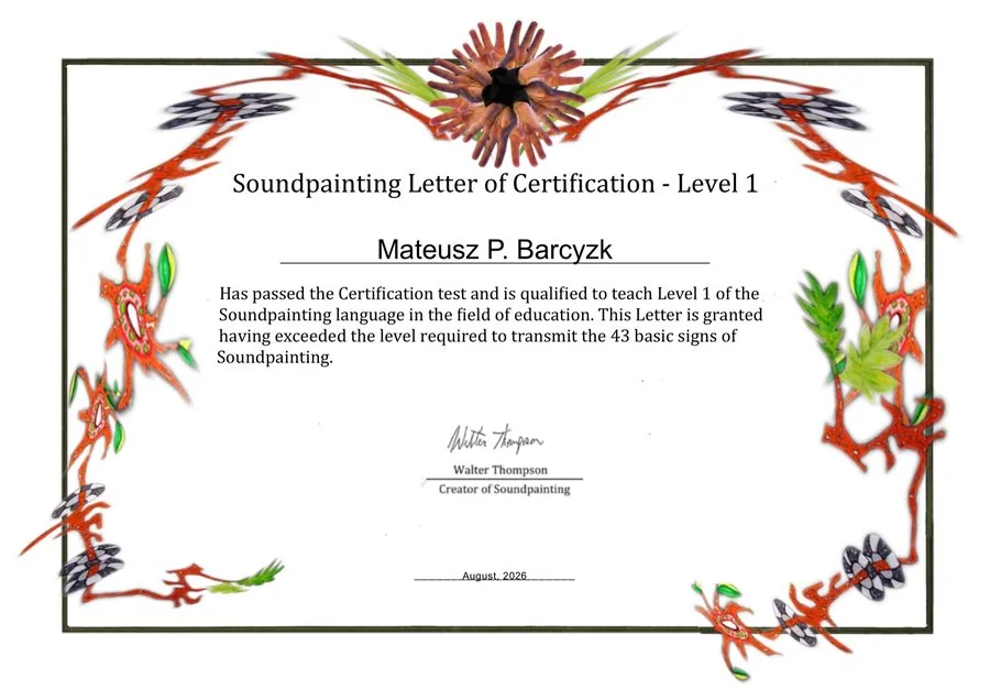 Soundpainting Letter of Certification — Level 1 dla Mateusza P. Barczyka, podpisany przez Waltera Thompsona, twórcę Soundpaintingu, sierpień 2026